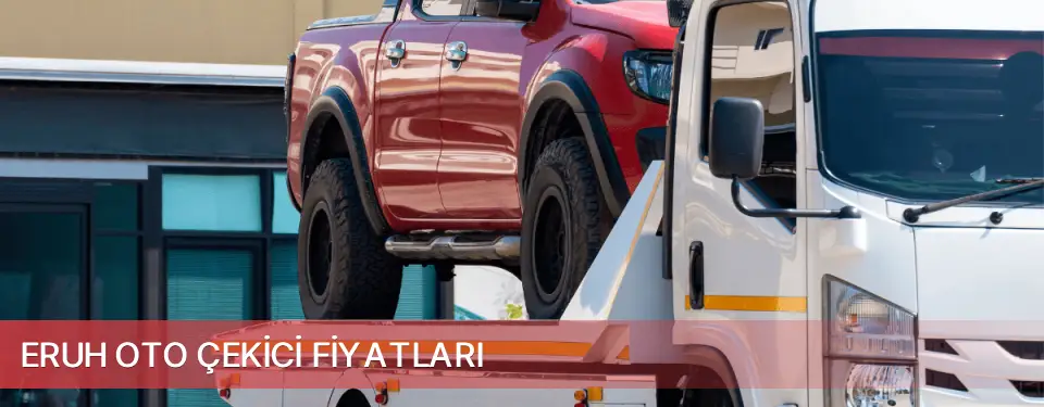 Eruh İlçemi Oto Çekici Fiyatları